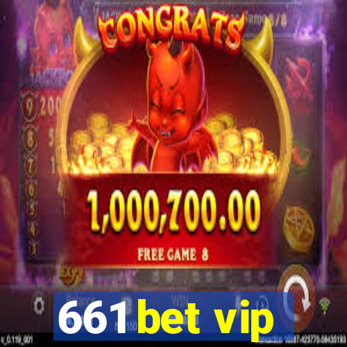 661 bet vip